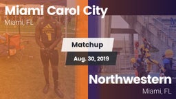 Matchup: Carol City vs. Northwestern  2019