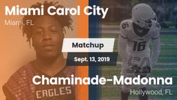 Matchup: Carol City vs. Chaminade-Madonna  2019
