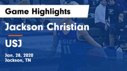 Jackson Christian  vs USJ Game Highlights - Jan. 28, 2020