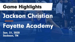 Jackson Christian  vs Fayette Academy  Game Highlights - Jan. 31, 2020
