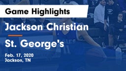 Jackson Christian  vs St. George's  Game Highlights - Feb. 17, 2020