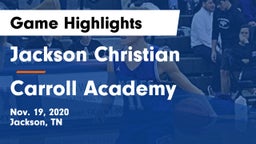 Jackson Christian  vs Carroll Academy Game Highlights - Nov. 19, 2020