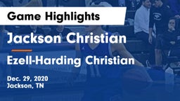 Jackson Christian  vs Ezell-Harding Christian  Game Highlights - Dec. 29, 2020