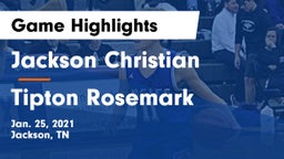 Jackson Christian  vs Tipton Rosemark Game Highlights - Jan. 25, 2021