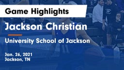Jackson Christian  vs University School of Jackson Game Highlights - Jan. 26, 2021