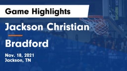 Jackson Christian  vs Bradford  Game Highlights - Nov. 18, 2021