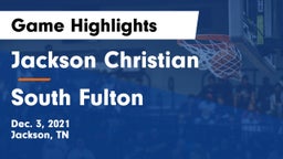 Jackson Christian  vs South Fulton  Game Highlights - Dec. 3, 2021