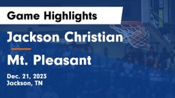 Jackson Christian  vs Mt. Pleasant  Game Highlights - Dec. 21, 2023