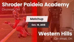 Matchup: Shroder Paideia Acad vs. Western Hills  2018