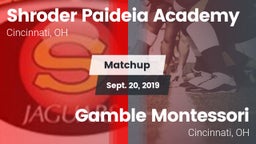 Matchup: Shroder Paideia Acad vs. Gamble Montessori  2019