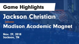 Jackson Christian  vs Madison Academic Magnet  Game Highlights - Nov. 29, 2018