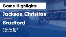 Jackson Christian  vs Bradford  Game Highlights - Nov. 30, 2018