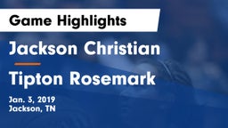 Jackson Christian  vs Tipton Rosemark  Game Highlights - Jan. 3, 2019