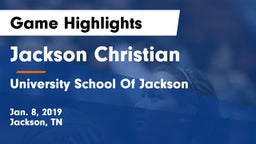 Jackson Christian  vs University School Of Jackson Game Highlights - Jan. 8, 2019