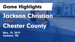 Jackson Christian  vs Chester County  Game Highlights - Nov. 19, 2019