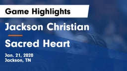 Jackson Christian  vs Sacred Heart Game Highlights - Jan. 21, 2020