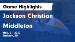 Jackson Christian  vs Middleton Game Highlights - Nov. 21, 2020