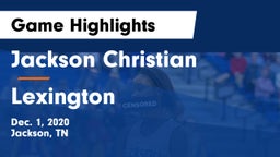 Jackson Christian  vs Lexington  Game Highlights - Dec. 1, 2020