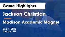 Jackson Christian  vs Madison Academic Magnet  Game Highlights - Dec. 4, 2020