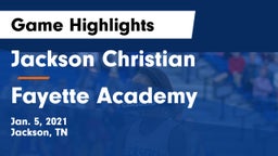 Jackson Christian  vs Fayette Academy  Game Highlights - Jan. 5, 2021