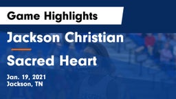 Jackson Christian  vs Sacred Heart Game Highlights - Jan. 19, 2021