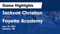 Jackson Christian  vs Fayette Academy  Game Highlights - Jan. 29, 2021