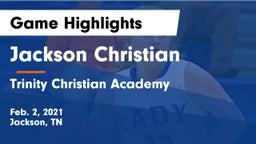 Jackson Christian  vs Trinity Christian Academy  Game Highlights - Feb. 2, 2021