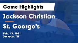 Jackson Christian  vs St. George's  Game Highlights - Feb. 13, 2021