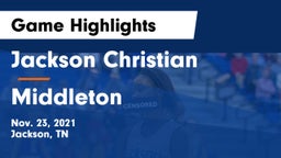 Jackson Christian  vs Middleton Game Highlights - Nov. 23, 2021