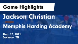 Jackson Christian  vs Memphis Harding Academy Game Highlights - Dec. 17, 2021
