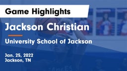 Jackson Christian  vs University School of Jackson Game Highlights - Jan. 25, 2022