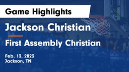 Jackson Christian  vs First Assembly Christian  Game Highlights - Feb. 13, 2023