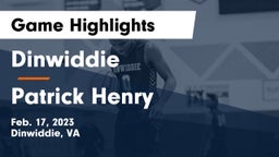 Dinwiddie  vs Patrick Henry  Game Highlights - Feb. 17, 2023