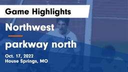 Northwest  vs parkway north Game Highlights - Oct. 17, 2022
