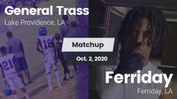 Matchup: General Trass vs. Ferriday  2020
