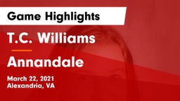 T.C. Williams vs Annandale  Game Highlights - March 22, 2021