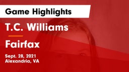 T.C. Williams vs Fairfax Game Highlights - Sept. 28, 2021