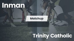 Matchup: Inman vs. Trinity Catholic  2016