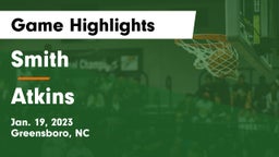 Smith  vs Atkins  Game Highlights - Jan. 19, 2023