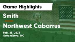 Smith  vs Northwest Cabarrus  Game Highlights - Feb. 23, 2023