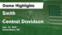 Smith  vs Central Davidson  Game Highlights - Feb. 27, 2024