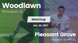 Matchup: Woodlawn  vs. Pleasant Grove  2017