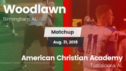 Matchup: Woodlawn  vs. American Christian Academy  2018