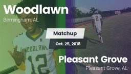 Matchup: Woodlawn  vs. Pleasant Grove  2018