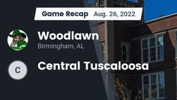 Recap: Woodlawn  vs. Central  Tuscaloosa 2022