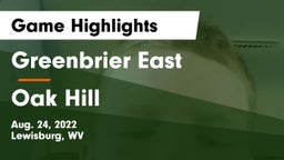 Greenbrier East  vs Oak Hill  Game Highlights - Aug. 24, 2022