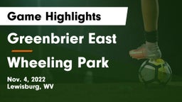Greenbrier East  vs Wheeling Park Game Highlights - Nov. 4, 2022