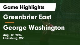 Greenbrier East  vs George Washington  Game Highlights - Aug. 12, 2023