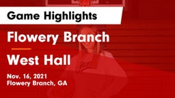 Flowery Branch  vs West Hall  Game Highlights - Nov. 16, 2021