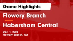 Flowery Branch  vs Habersham Central Game Highlights - Dec. 1, 2023